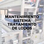 Mantenimiento Sistema Tratamiento de Lodos
